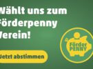 Unterstützt uns beim Förderpenny-Voting!